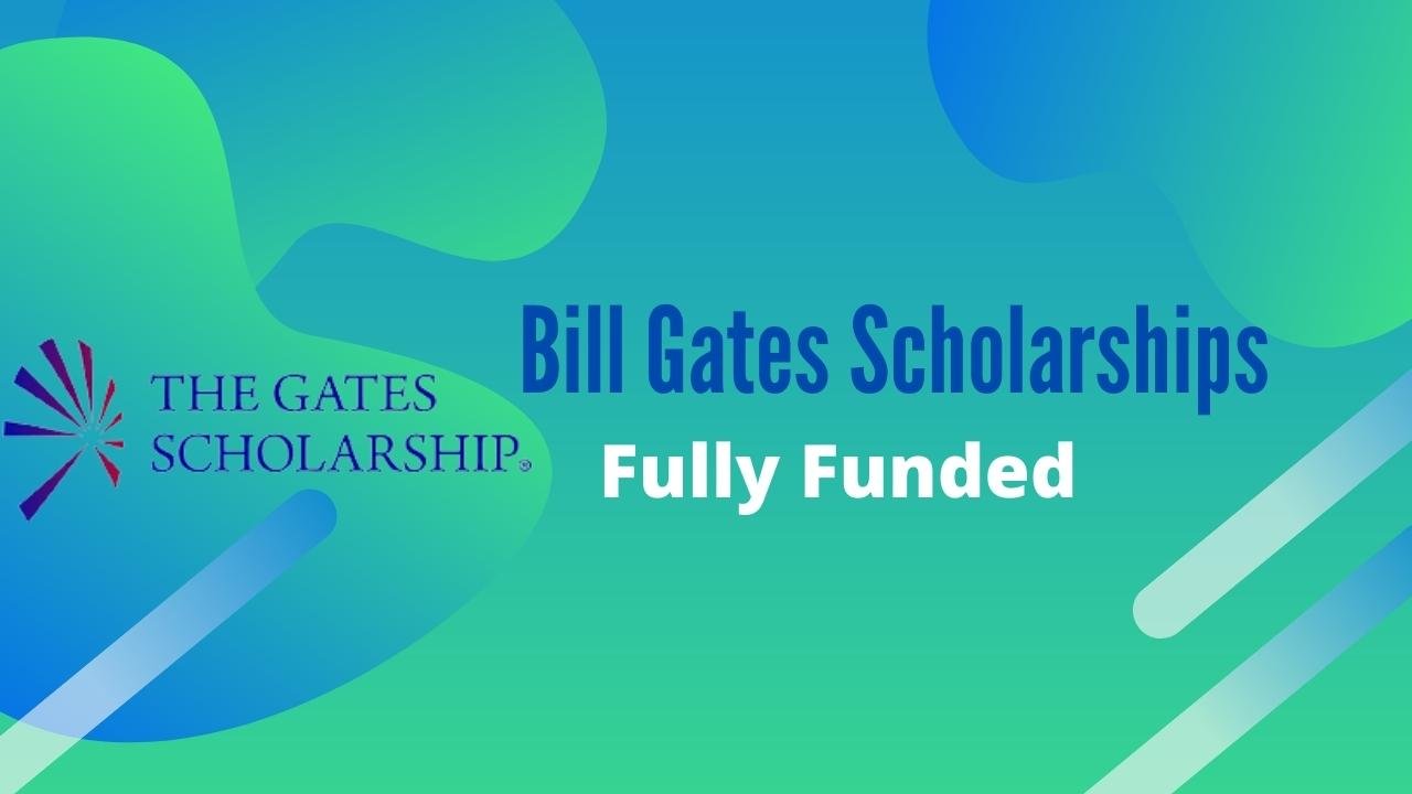 Bill Gates Scholarships