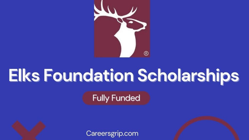 Elks Foundation Scholarships in USA Careers Grip