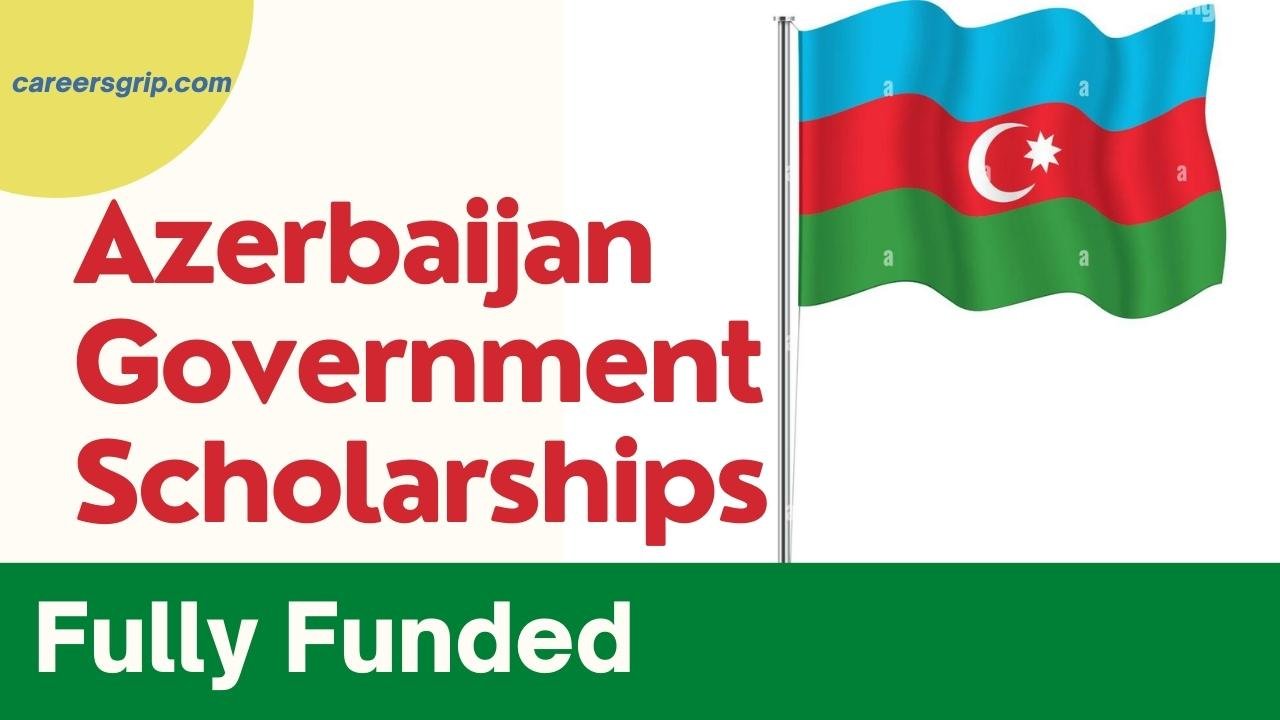 Azerbaijan Government Scholarships
