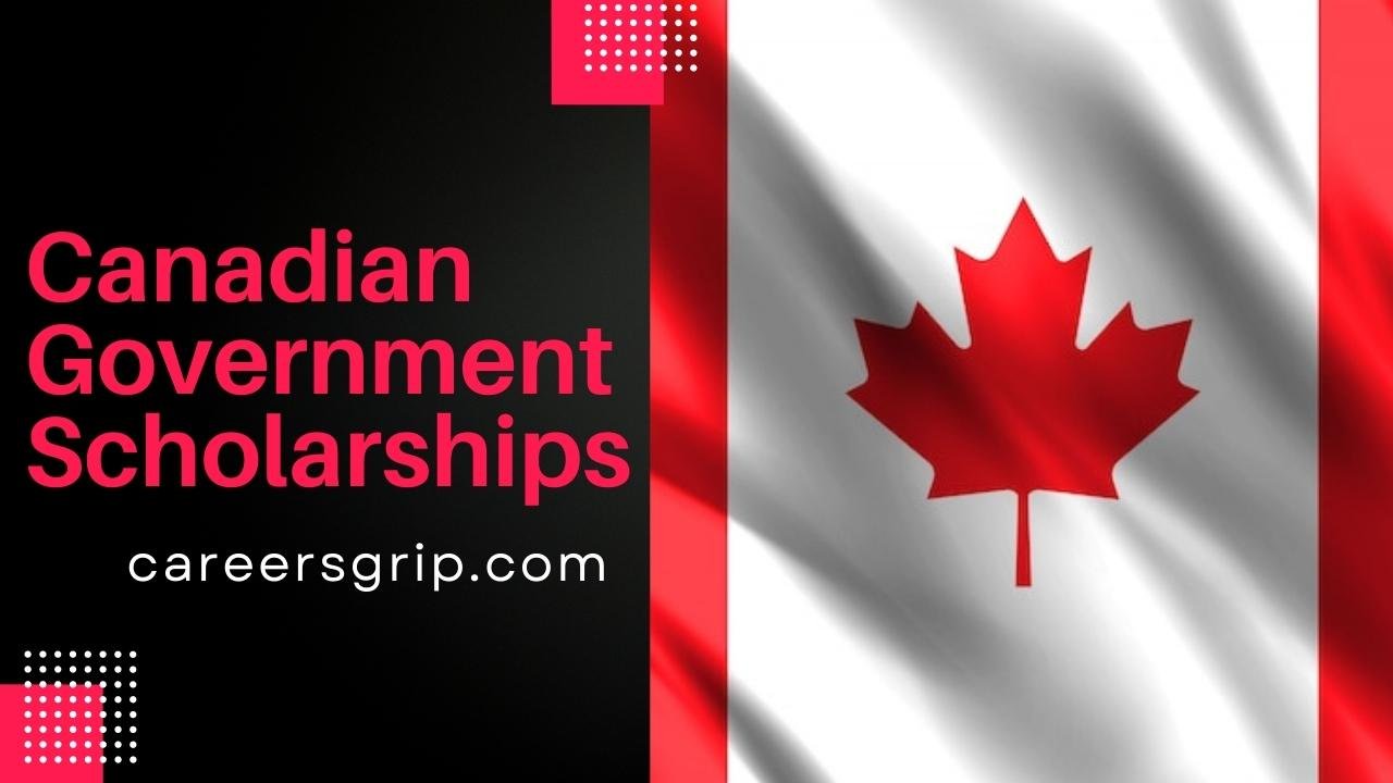 Canadian Government Scholarships