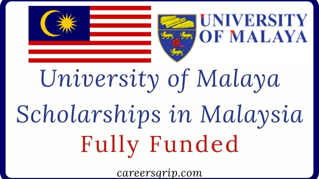 University of Malaya Scholarships