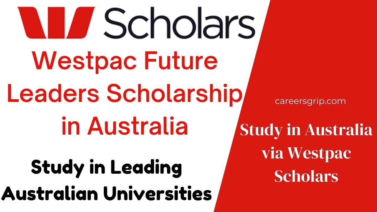Westpac Future Leaders Scholarship in Australia
