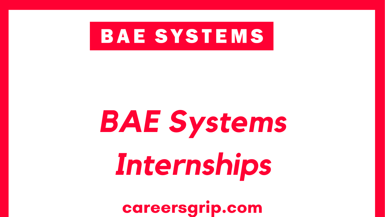 BAE Systems Internship 2024 Careers Grip