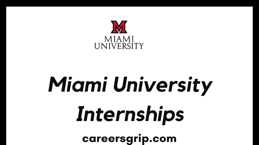 Miami University Internships 2024 MU Careers Careers Grip