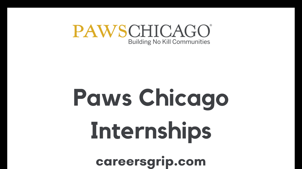 Paws Chicago Internships 2023 Submit Your Application - Careers Grip